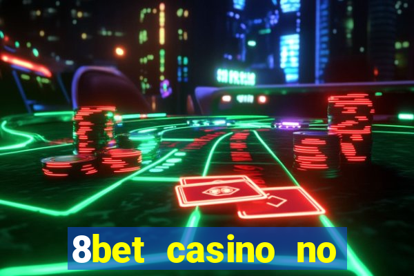 8bet casino no deposit bonus