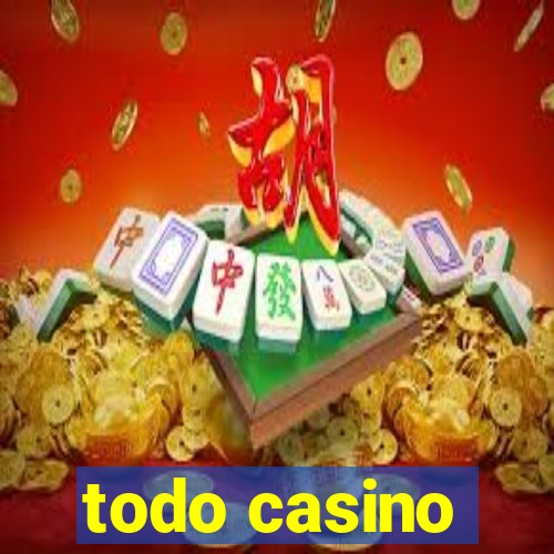 todo casino