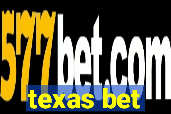 texas bet