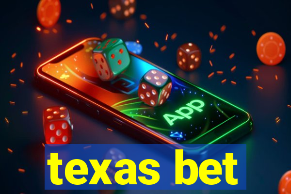 texas bet