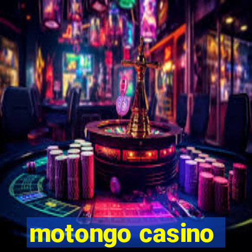 motongo casino