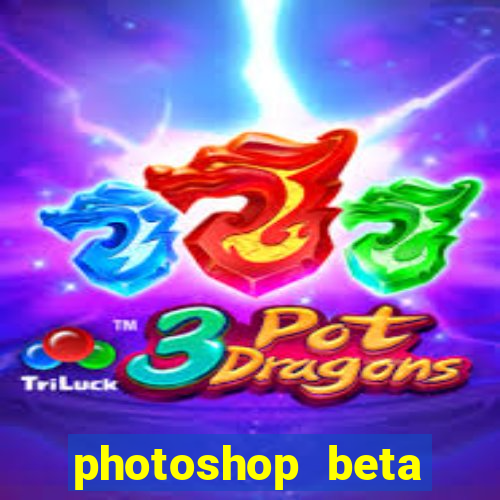 photoshop beta download cracked