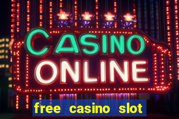 free casino slot machine games