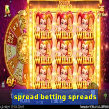 spread betting spreads