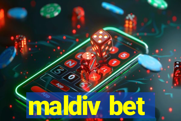 maldiv bet