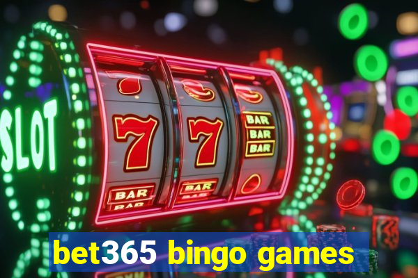 bet365 bingo games