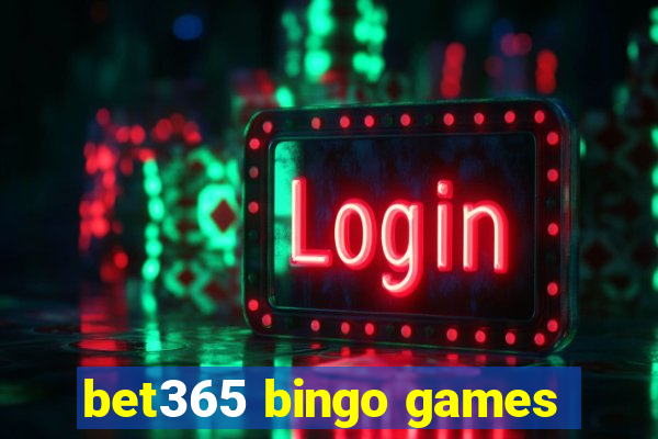 bet365 bingo games