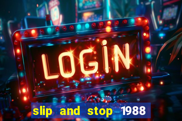 slip and stop 1988 1# [bingo tarte]