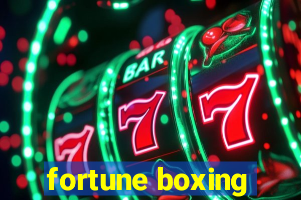 fortune boxing