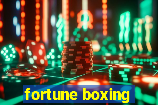 fortune boxing