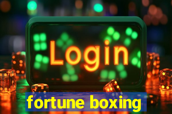 fortune boxing