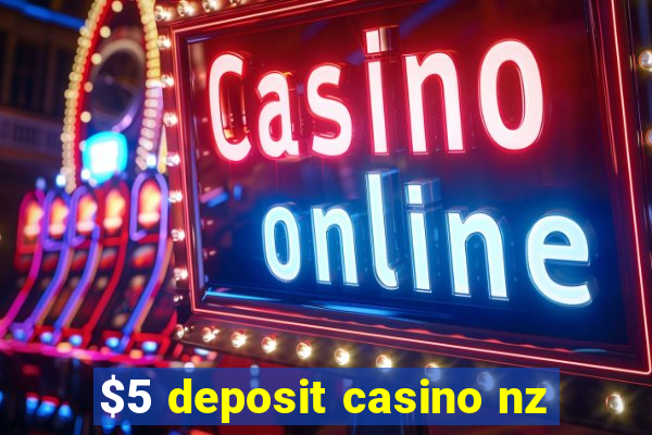 $5 deposit casino nz