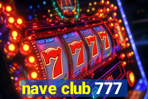 nave club 777