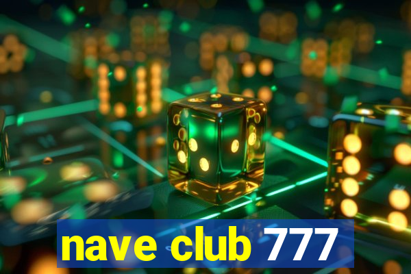 nave club 777