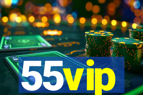 55vip