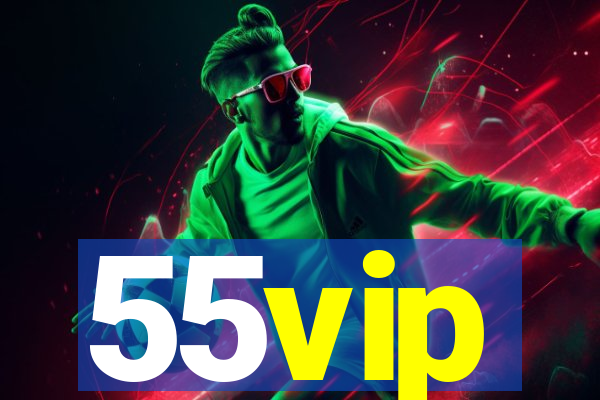 55vip