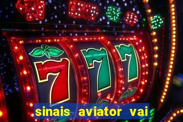 sinais aviator vai de bet