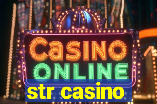 str casino