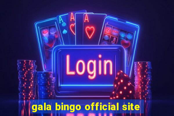 gala bingo official site