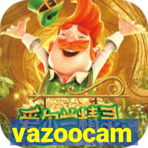 vazoocam