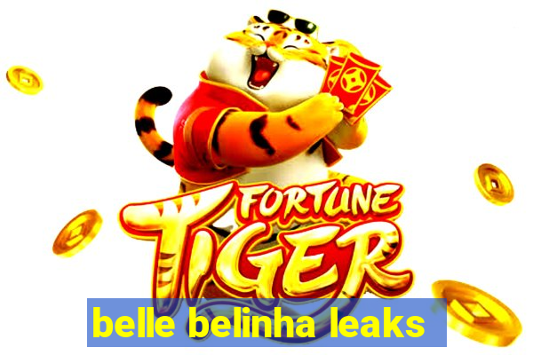 belle belinha leaks