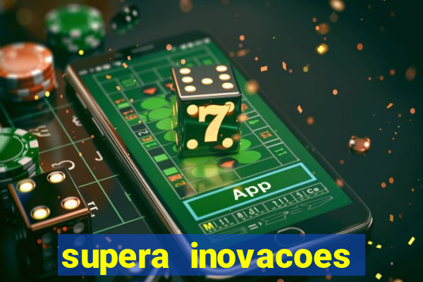 supera inovacoes ltda - me