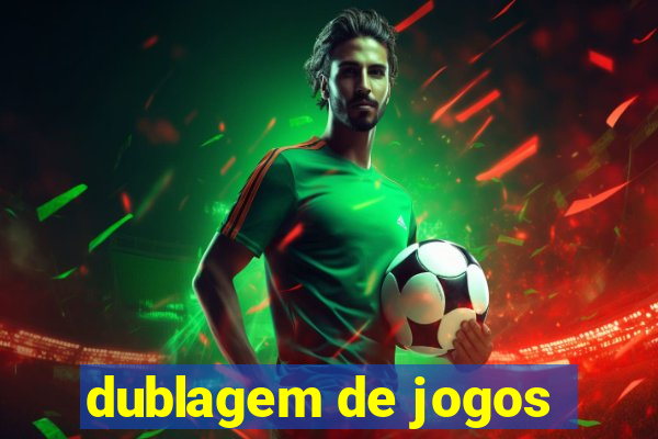 dublagem de jogos