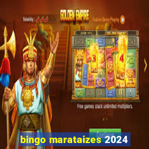 bingo marataizes 2024