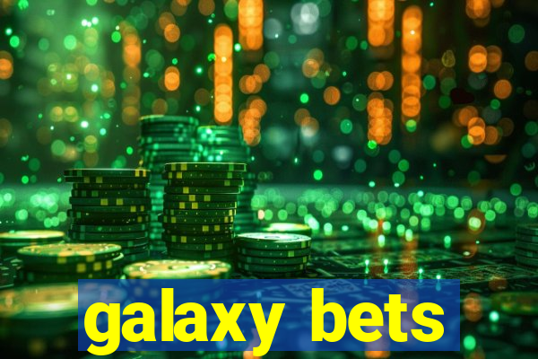 galaxy bets