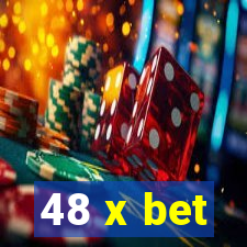 48 x bet