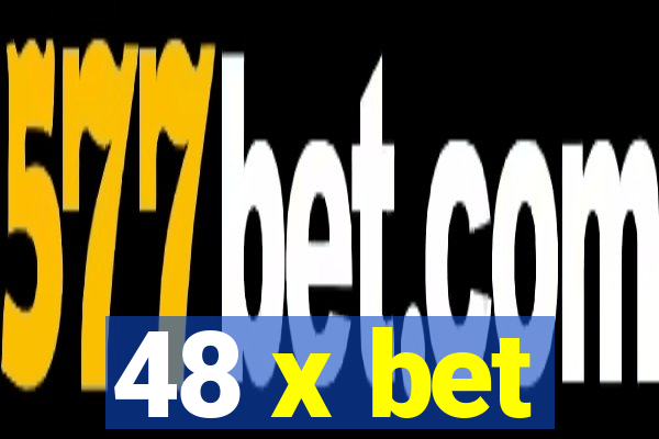 48 x bet