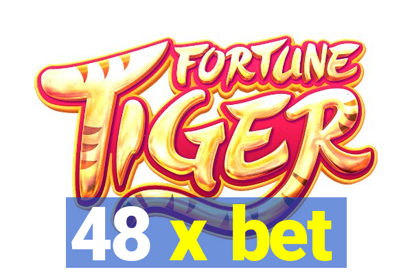 48 x bet