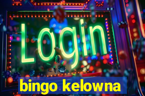 bingo kelowna