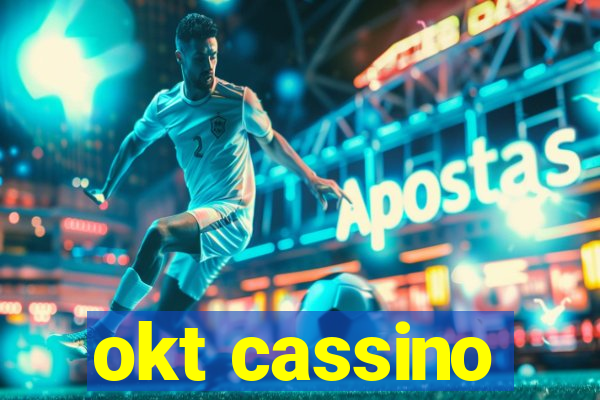 okt cassino