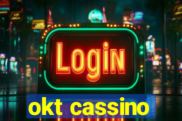 okt cassino