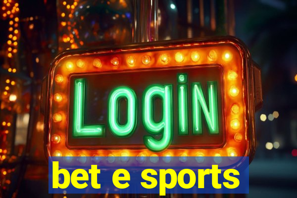 bet e sports