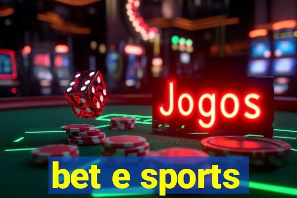 bet e sports