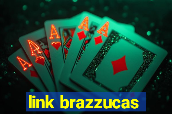 link brazzucas