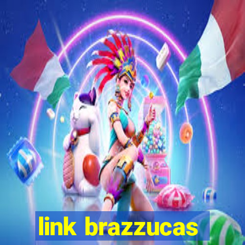 link brazzucas