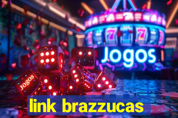 link brazzucas