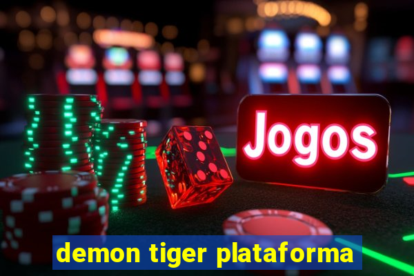 demon tiger plataforma