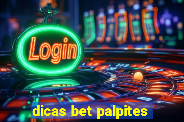 dicas bet palpites