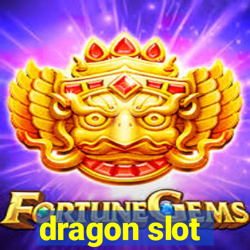 dragon slot