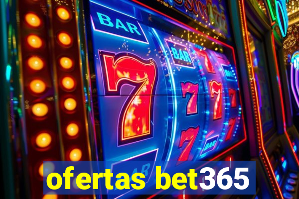 ofertas bet365