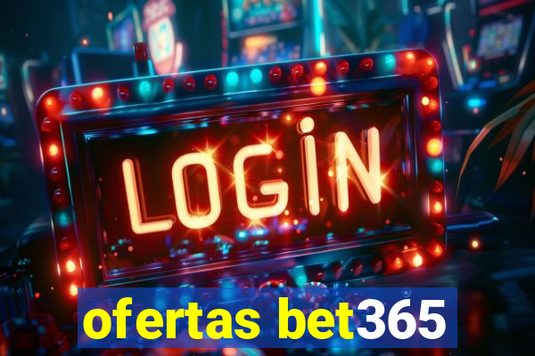 ofertas bet365