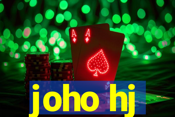 joho hj