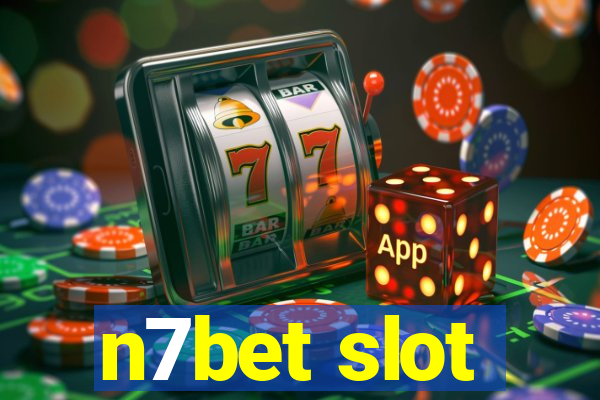 n7bet slot