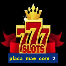 placa mae com 2 slots m2