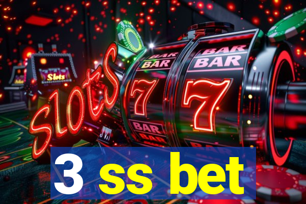 3 ss bet