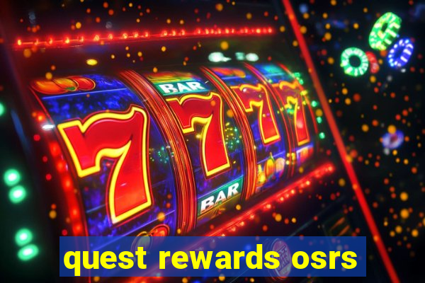 quest rewards osrs